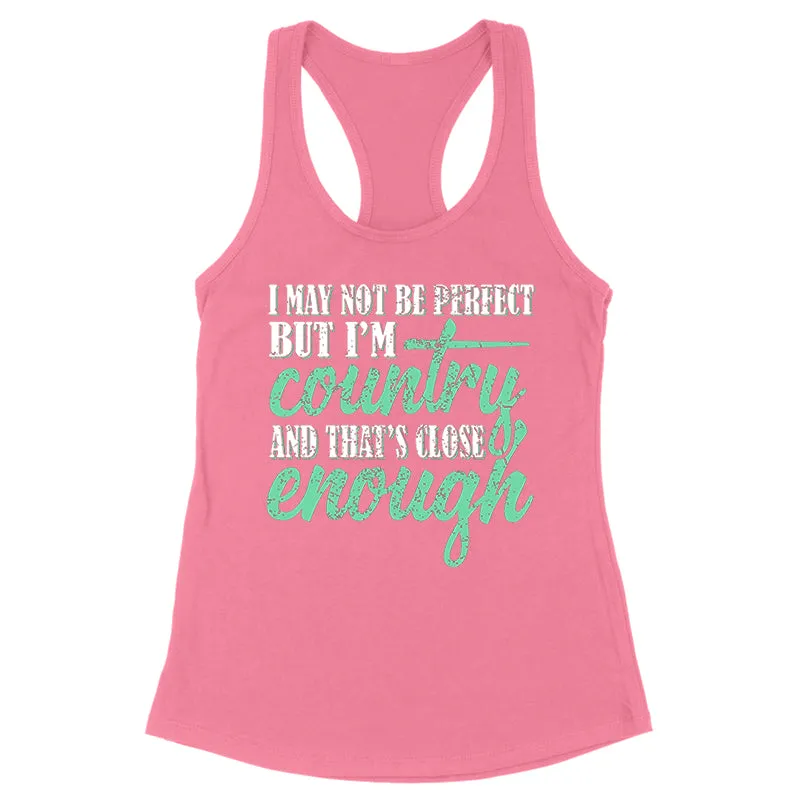 I May Not Be Perfect Apparel